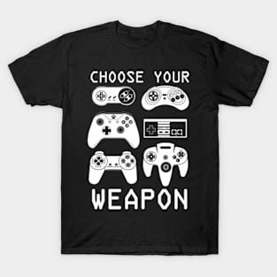 Choose Your Weapon T-Shirt